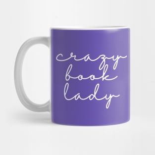 Crazy Book Lady Mug